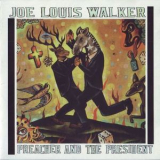 Joe Louis Walker - Preacher And The President '1998