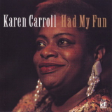 Karen Carroll - Had My Fun '1995