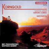 Bbc Philharmonic, Matthias Bamert - Korngold - Sursum Corda; Sinfonietta '1995
