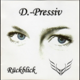 D.Pressiv - Ruckblick '2005