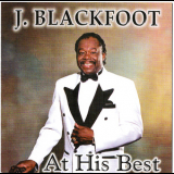 J. Blackfoot - At His Best '1999