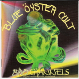 Blue Oyster Cult - Bad Channels '1992