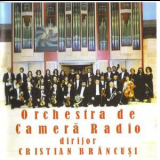 Cristian Brancusi - Orchestra De Camera Radio '2010