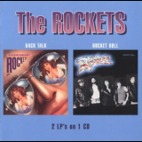 Rockets - Back Talk & Rocket Roll '2005