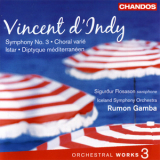Iceland Symphony Orchestra, Conducted By Rumon Gamba - Vincent D'indy : Orchestral Works, Volume III '2010