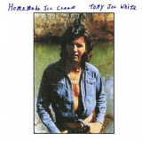 Tony Joe White - Homemade Ice Cream '1973