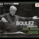 Camerata Singers, New York Philharmonic & Pierre Boulez - Boulez Conducts Ravel, Roussel '2009