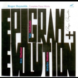 Roger Reynolds - Epigram And Evolution (2CD) '2009