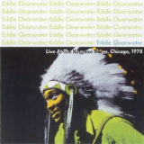 Eddy Clearwater - Live At The Kingston Mines, Chicago, 1978 '1992