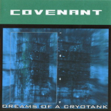 Covenant - Dreams Of A Cryotank (limited Edition) '1998
