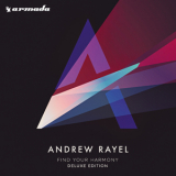 Andrew Rayel - Find Your Harmony (Deluxe Edition) '2015