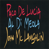 Al Di Meola, John Mclaughlin, Paco De Lucia - The Guitar Trio '1996