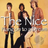 The Nice - Hang On To A Dream '2004