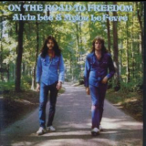 Alvin Lee & Mylon Le Fevre - On The Road To Freedom '1973