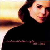 Kate St. John - Indescribable Night '1995