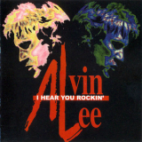 Alvin Lee - I Hear You Rockin' '1994