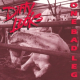 Dirty Looks - One Bad Leg '1994