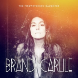 Brandi Carlile - The Firewatcher's Daughter '2015