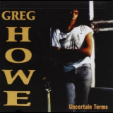 Greg Howe - Uncertain Terms '1994