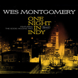 Wes Montgomery - One Night In Indy '2016