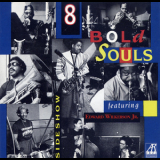 8 Bold Souls - Sideshow '1992