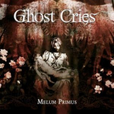 Ghost Cries - Melum Primus '2015