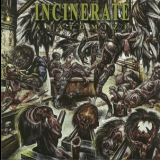 Incinerate - Anatomize '2008