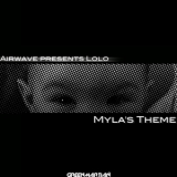 Airwave pres. Lolo - Myla's Theme '2010 