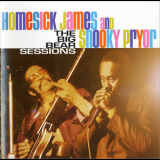 H James & S Pryor - The Big Bear Sessions & homesick James & Snooky Pryor - The Big Bear Sessions '1994