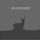 Dale Cooper Quartet & The Dictaphones - Parole De Navarre '2006