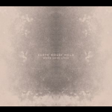 Earth House Hold - When Love Lived '2012