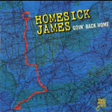 Homesick James - Goin' Back Home '2000