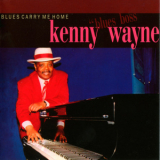 Kenny Wayne - Blues Carry Me Home '2002