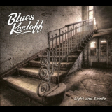 Blues Karloff - Light And Shade '2015