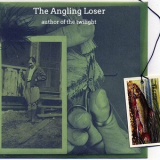 The Angling Loser - Author Of The Twilight '2013