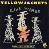 Yellowjackets - Live Wires '1992