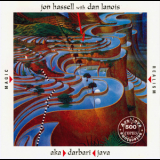 Jon Hassell - Aka Darbari Java: Magic Realism '1983