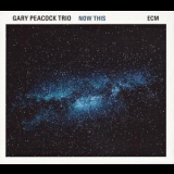 Gary Peacock - Now This '2015