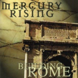 Mercury Rising - Building Rome '1998
