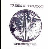 Tribes Of Neurot - Autumn Equinox 1999 '1999