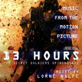 Lorne Balfe - 13 Hours The Secret Soldiers of Benghazi '2016