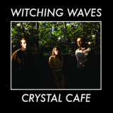 Witching Waves - Crystal Cafe '2016