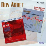 Roy Acuff - Sings American Folk Songs (1963) / Hand-Clapping Gospel Songs (1963) '2004
