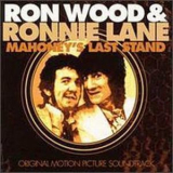 Ron Wood & Ronnie Lane - Mahoney's Last Stand '1976