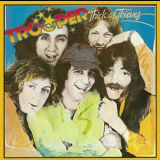 Trooper - Thick As Thieves '1978