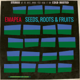 Emapea - Seeds, Roots & Fruits  '2016