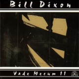 Bill Dixon - Vade Mecum II ( 2010 Remastered) '1996