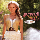 Jewel - Sweet and Wild (Deluxe Edition) '2010