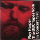 Roy Harper - The BBC Tapes - Volume VI - In Concert 1978 '1997