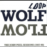 Loop - Wolf Flow (The John Peel Sessions 1987-90) '1991